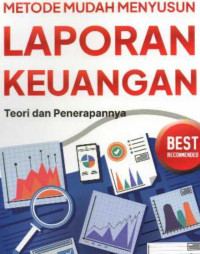 Image of Metode  Mudah Menyusun Laporan Keuangan ; Teori dan Penerapannya