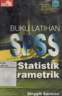 Image of Buku Latihan SPSS; Statistik Parametrik